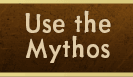 Use the Mythos